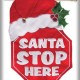 Santa Stop Here Flag
